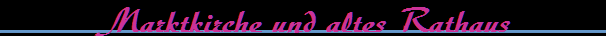 Marktkirche und altes Rathaus